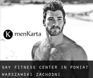 gay Fitness-Center in Powiat warszawski zachodni