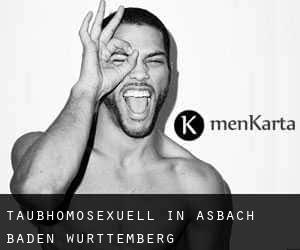 Taubhomosexuell in Asbach (Baden-Württemberg)
